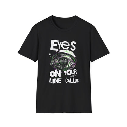 Eyes on Your Line Calls | Funny Pickleball T-Shirt