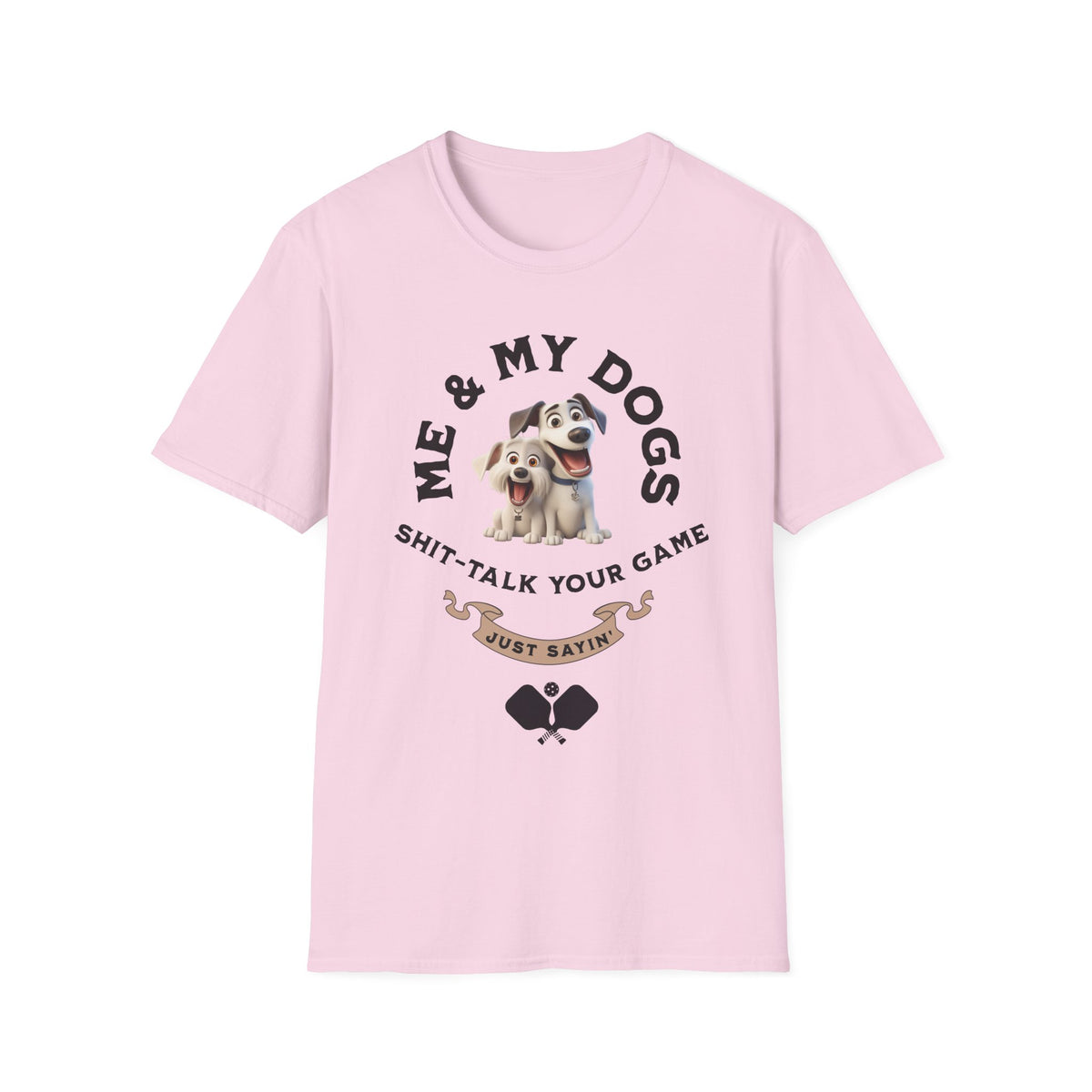 Me and My Dogs T-Shirt | Pickleball