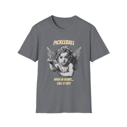 When In Doubt Call It Out | Funny Pickleball T-Shirt