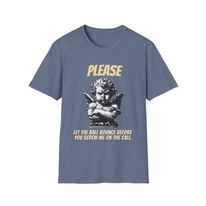 Please Let The Ball Bounce | Funny Pickleball T-Shirt