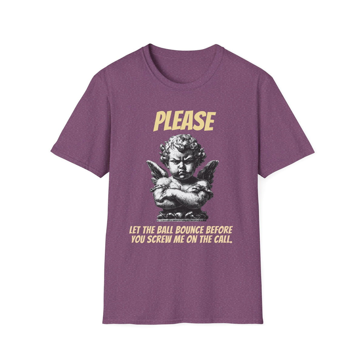 Please Let The Ball Bounce | Funny Pickleball T-Shirt