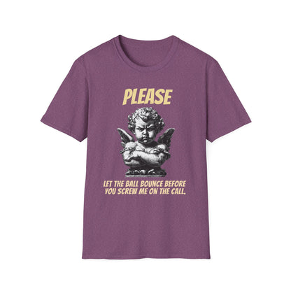 Please Let The Ball Bounce | Funny Pickleball T-Shirt