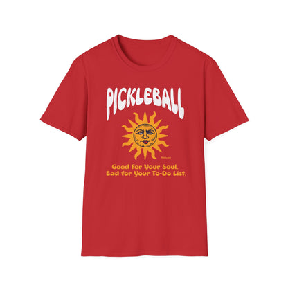 Good for Your Soul, Bad for Your To-do List T-Shirt | Pickleball