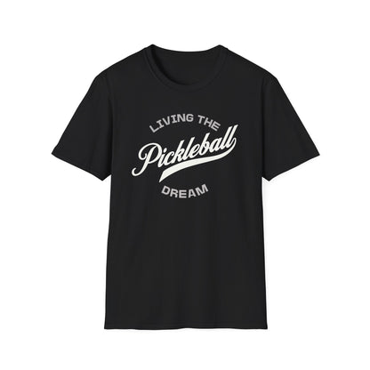 Living the Pickleball Dream Shirt | Pickleball T-Shirt