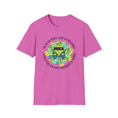 Totally out on hate, prejudice and tennis T-Shirt | Pickleball
