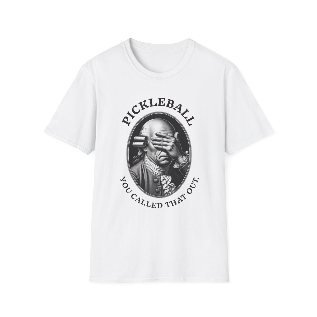 You Called THAT Out T-Shirt | Pickleball
