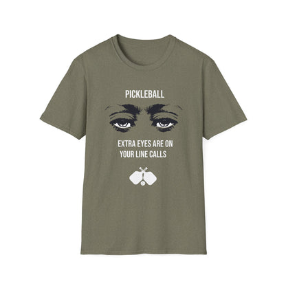 Extra Eyes Are On Your Line Calls T-Shirt | Pickleball