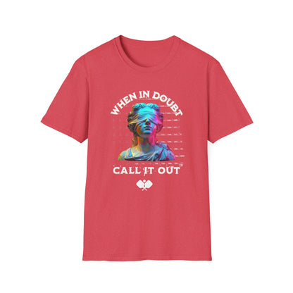 When In Doubt Call It Out | Funny Pickleball T-Shirt