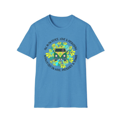 Totally out on hate, prejudice and tennis T-Shirt | Pickleball