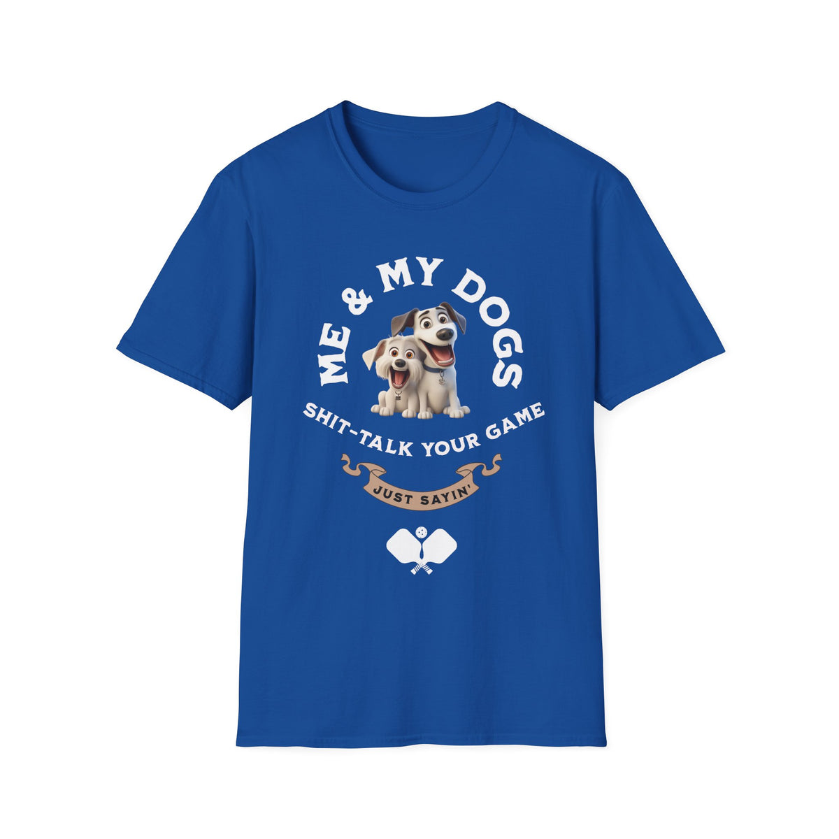 Me and My Dogs T-Shirt | Pickleball