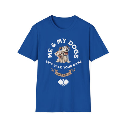 Me and My Dogs T-Shirt | Pickleball