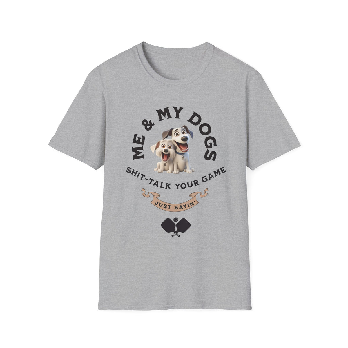 Me and My Dogs T-Shirt | Pickleball