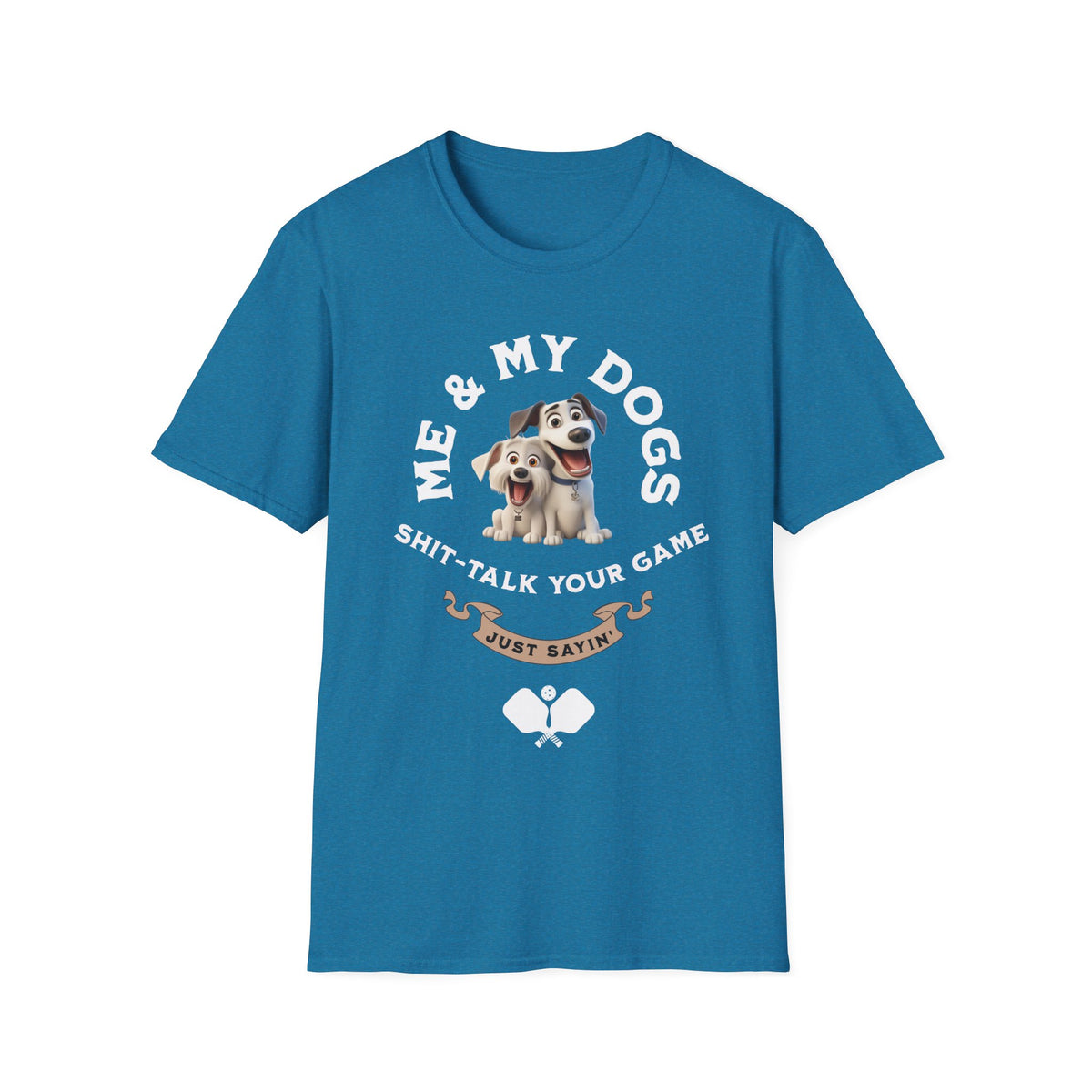 Me and My Dogs T-Shirt | Pickleball