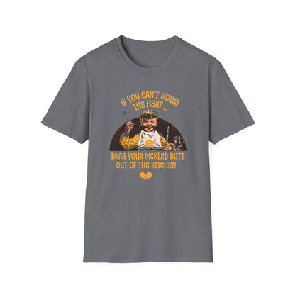 If You Can’t Stand the Heat | Funny Pickleball T-Shirt