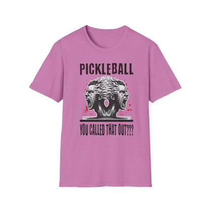 You Called That Out T-Shirt | Pickleball