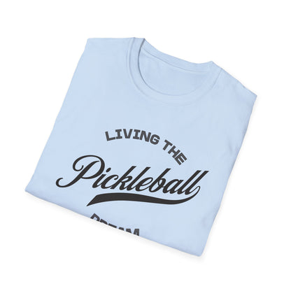 Living the Pickleball Dream Shirt | Pickleball T-Shirt