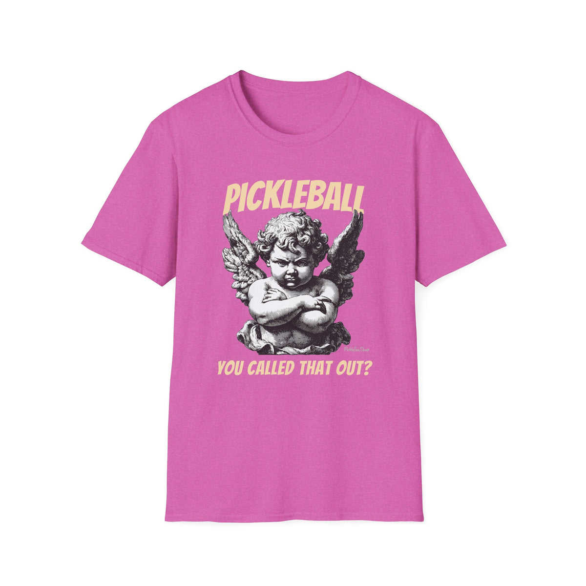 You called that out Cherub T-Shirt | Pickleball