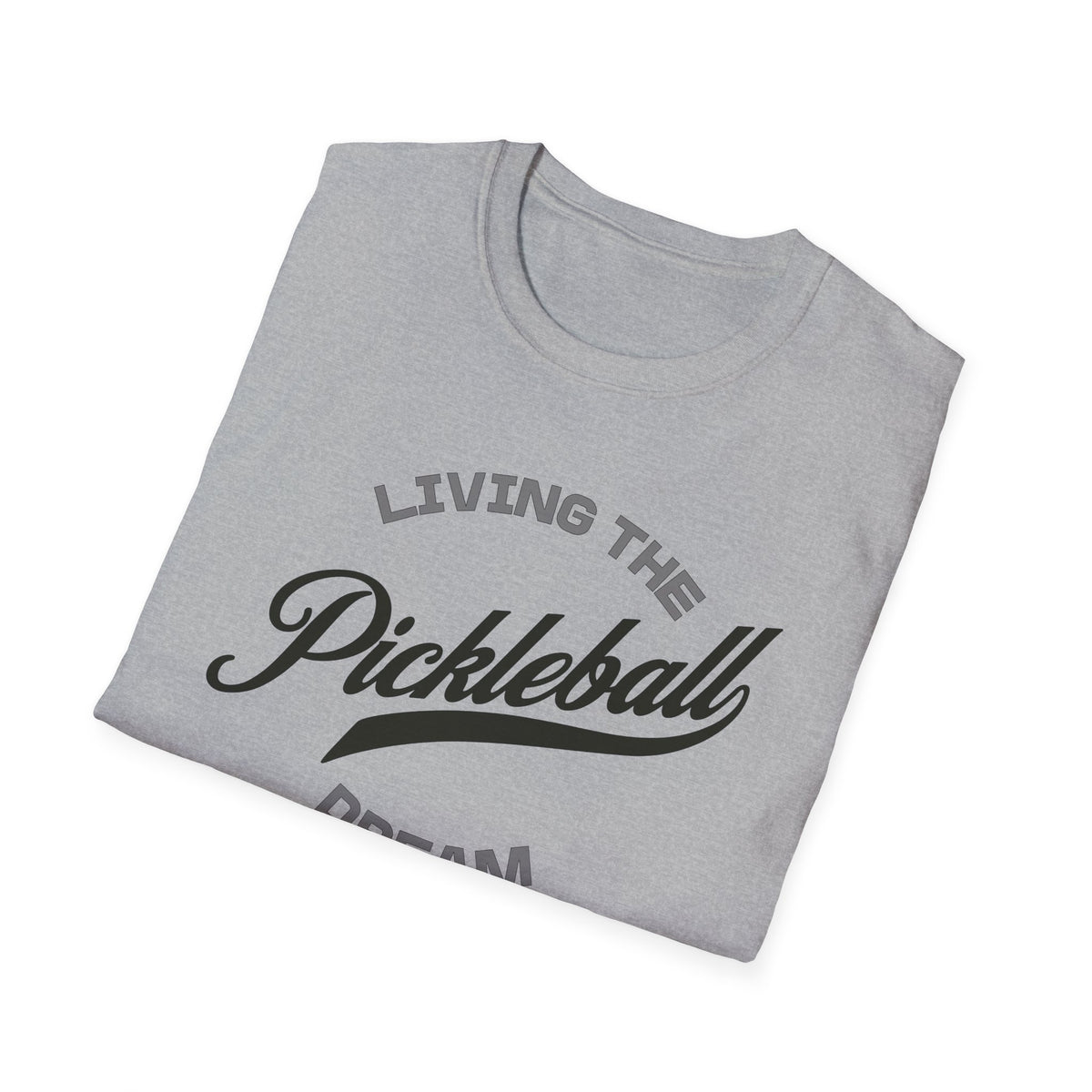 Living the Pickleball Dream Shirt | Pickleball T-Shirt