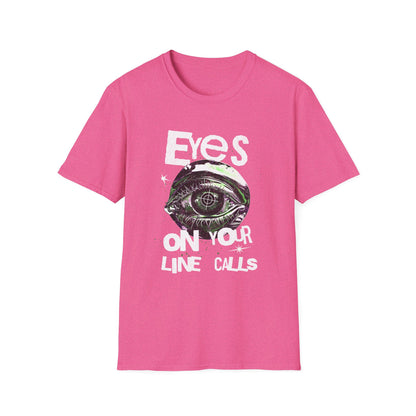 Eyes on Your Line Calls | Funny Pickleball T-Shirt
