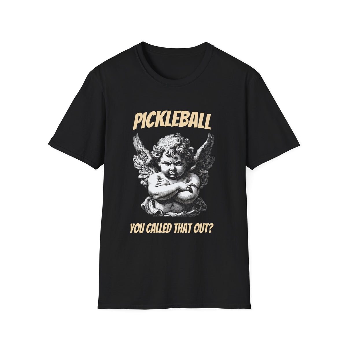You called that out Cherub T-Shirt | Pickleball
