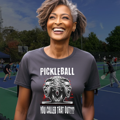 You Called That Out T-Shirt | Pickleball