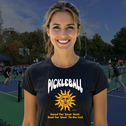 Good for Your Soul, Bad for Your To-do List T-Shirt | Pickleball