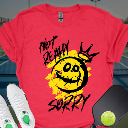 Not Really Sorry | Funny Pickleball T-Shirt
