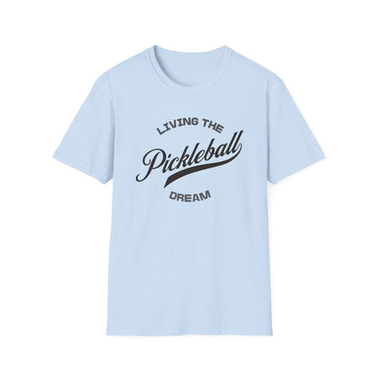 Living the Pickleball Dream Shirt | Pickleball T-Shirt