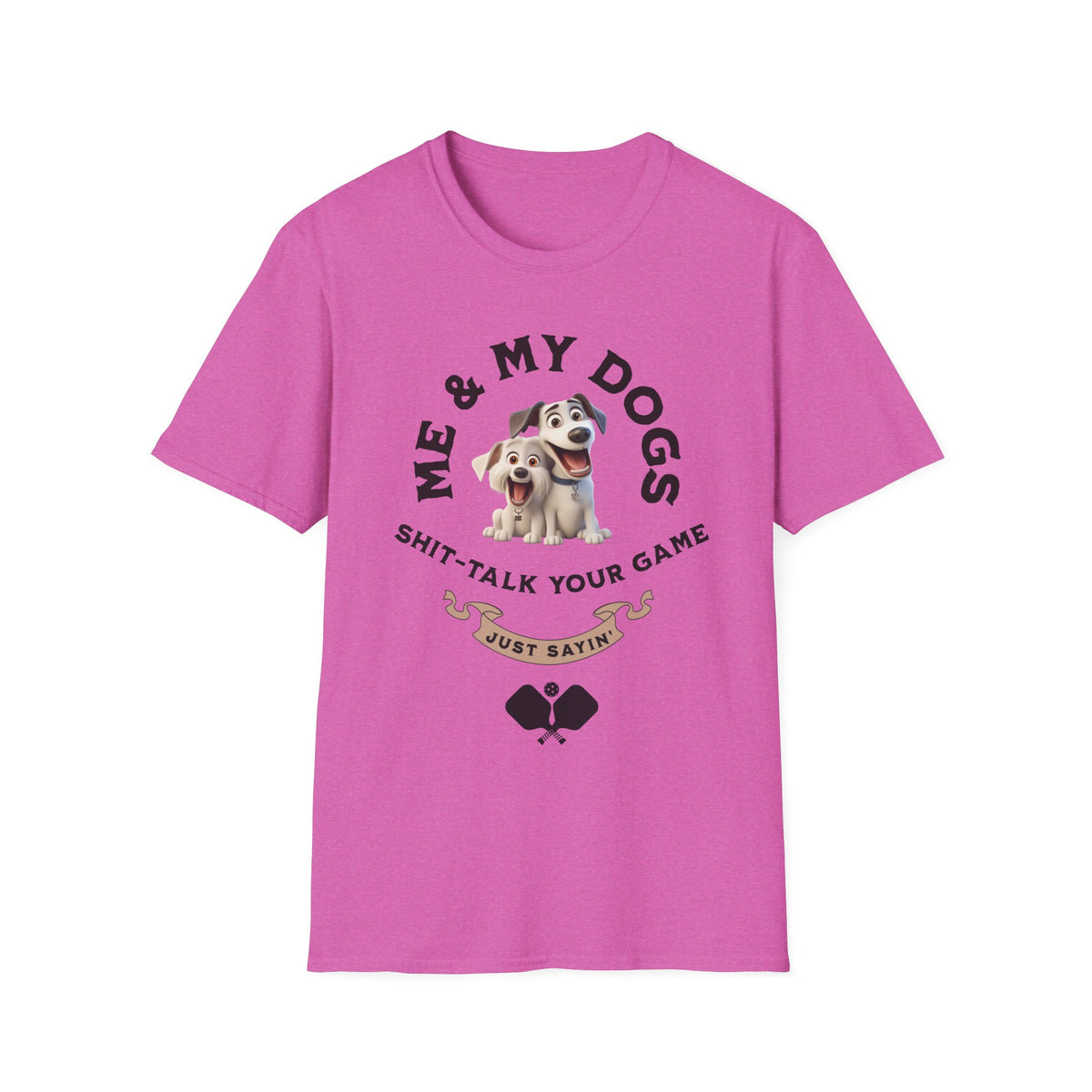 Me and My Dogs T-Shirt | Pickleball