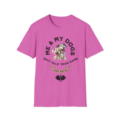 Me and My Dogs T-Shirt | Pickleball