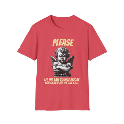 Please Let The Ball Bounce | Funny Pickleball T-Shirt