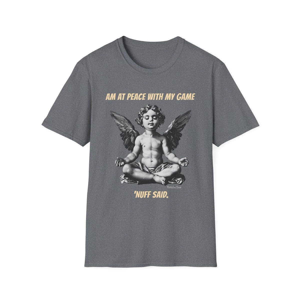 Am At Peace With My Game | Funny Pickleball T-Shirt