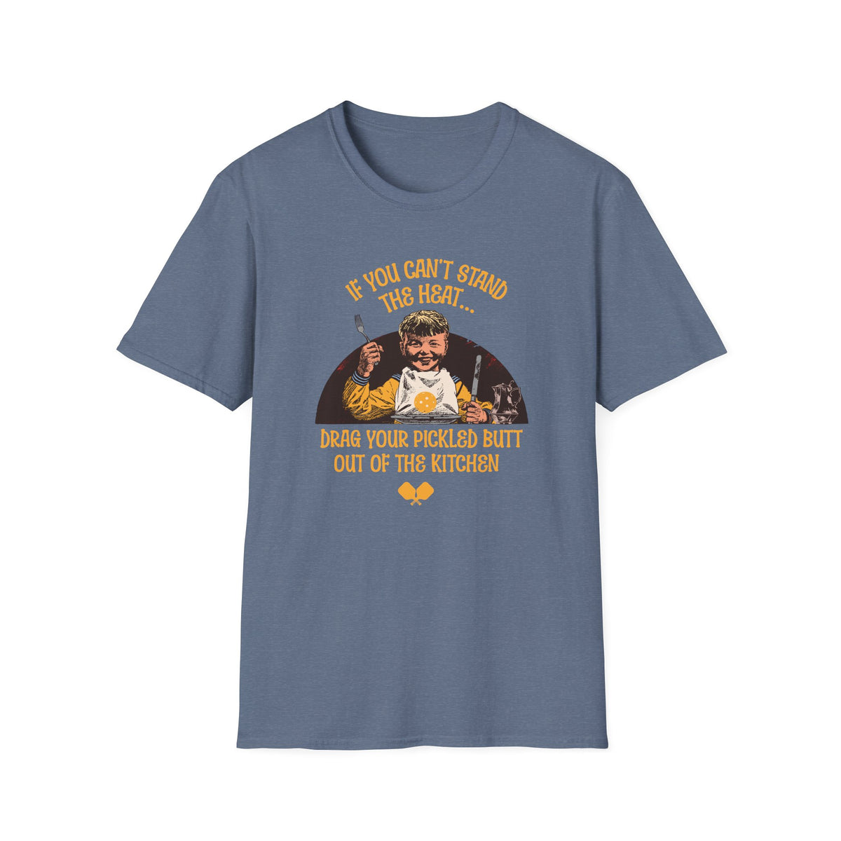 If You Can’t Stand the Heat | Funny Pickleball T-Shirt