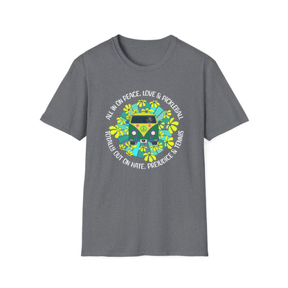 Totally out on hate, prejudice and tennis T-Shirt | Pickleball