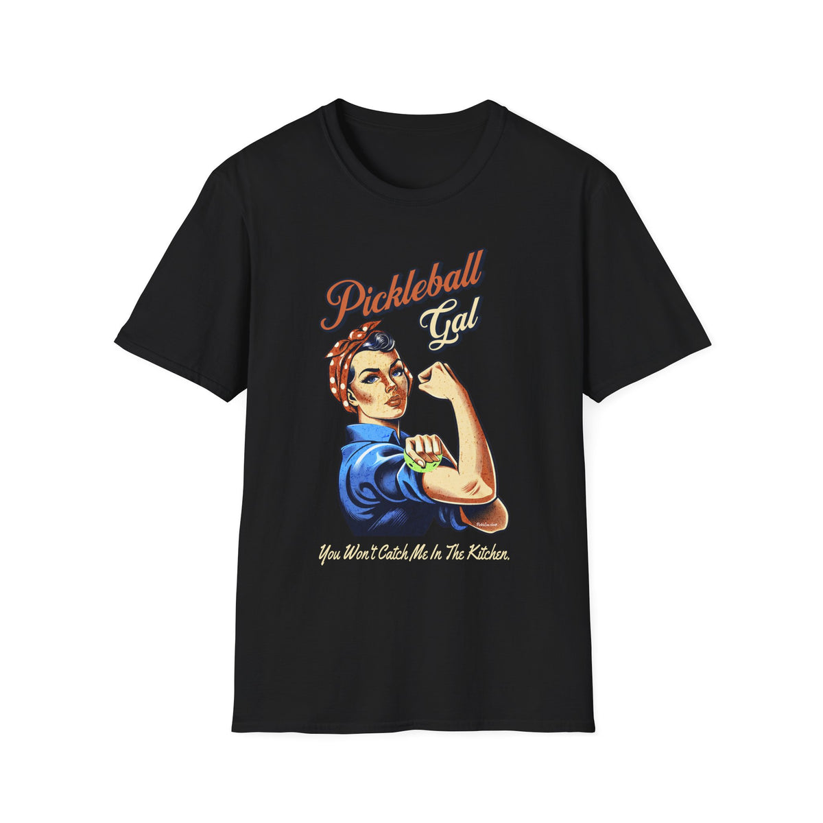 You Won't Catch Me In The Kitchen | Funny Pickleball T-Shirt