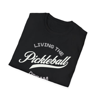 Living the Pickleball Dream Shirt | Pickleball T-Shirt