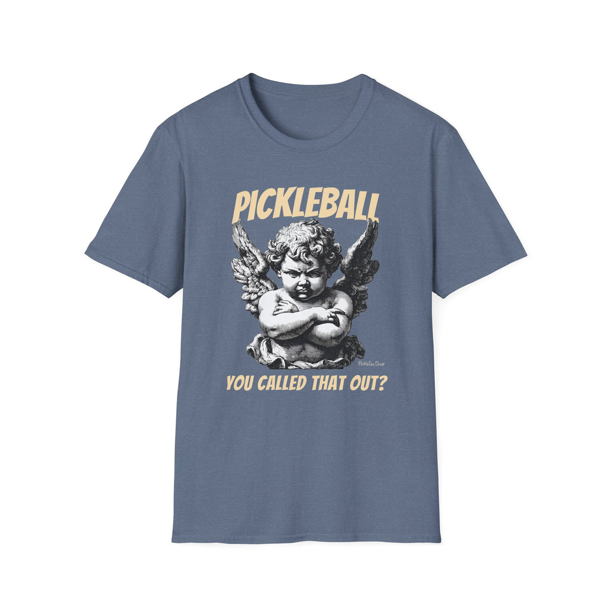 You called that out Cherub T-Shirt | Pickleball
