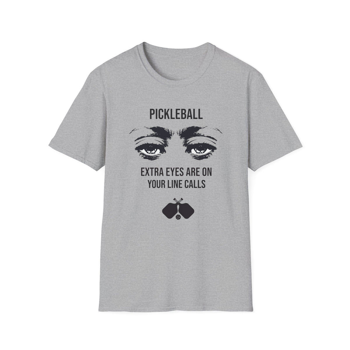 Extra Eyes Are On Your Line Calls T-Shirt | Pickleball