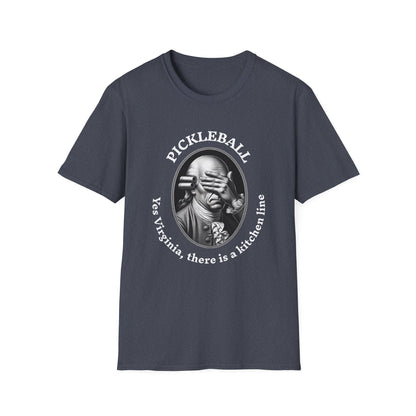 Yes Virginia, there is a kitchen line T-Shirt | Pickleball
