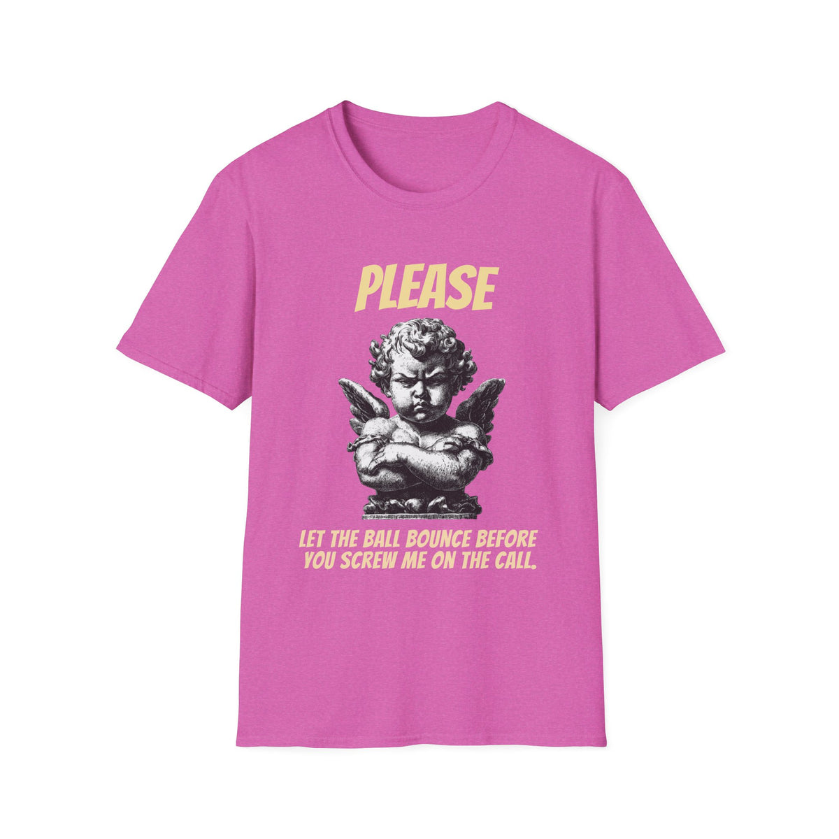 Please Let The Ball Bounce | Funny Pickleball T-Shirt