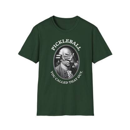 You Called THAT Out T-Shirt | Pickleball