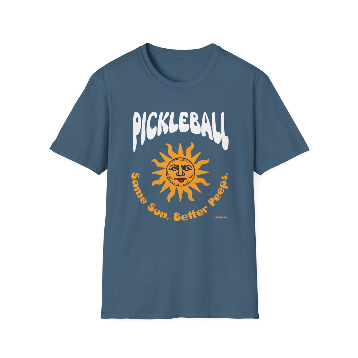 Same Sun. Better Peeps T-Shirt | Pickleball