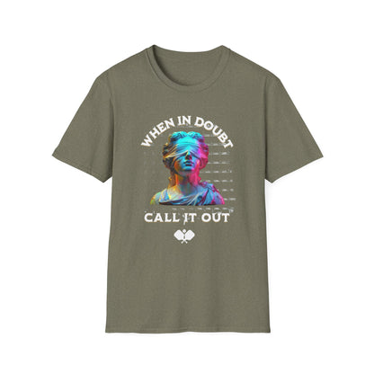 When In Doubt Call It Out | Funny Pickleball T-Shirt