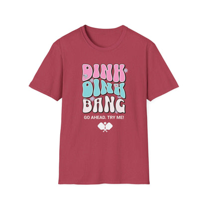 Dink Dink Bang T-Shirt | Pickleball