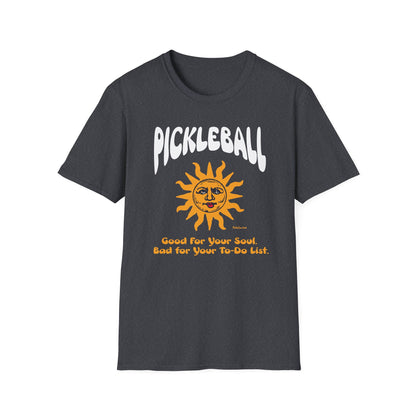 Good for Your Soul, Bad for Your To-do List T-Shirt | Pickleball