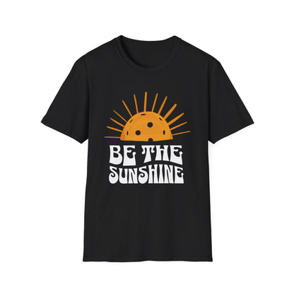 Be the Sunshine | Pickleball T-Shirt