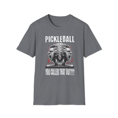 You Called That Out T-Shirt | Pickleball