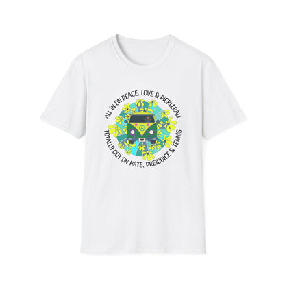 Totally out on hate, prejudice and tennis T-Shirt | Pickleball