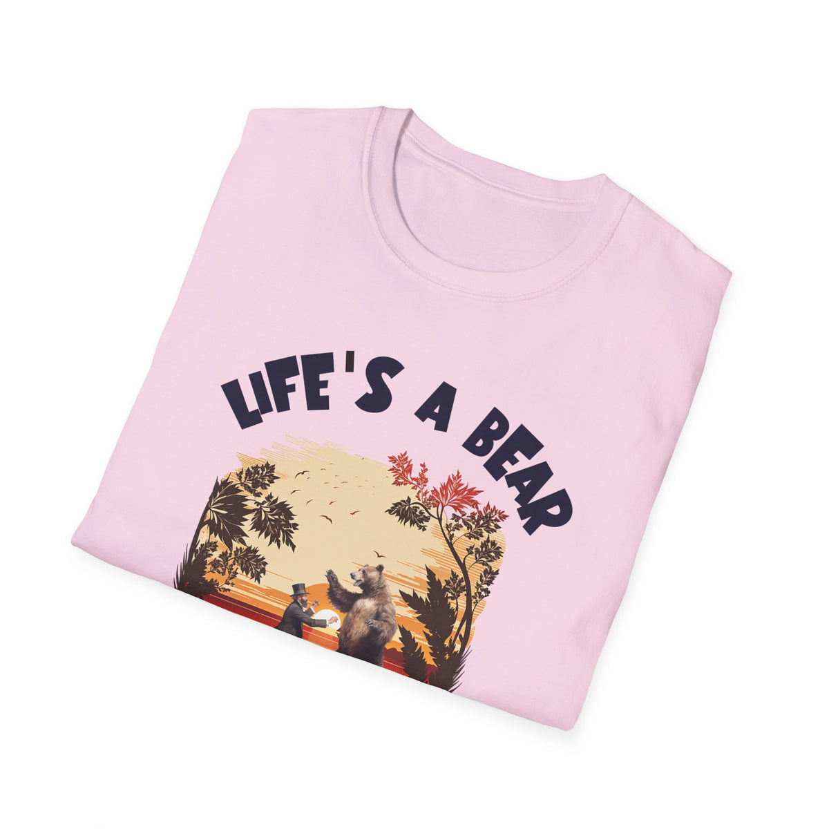 Life’s a Bear