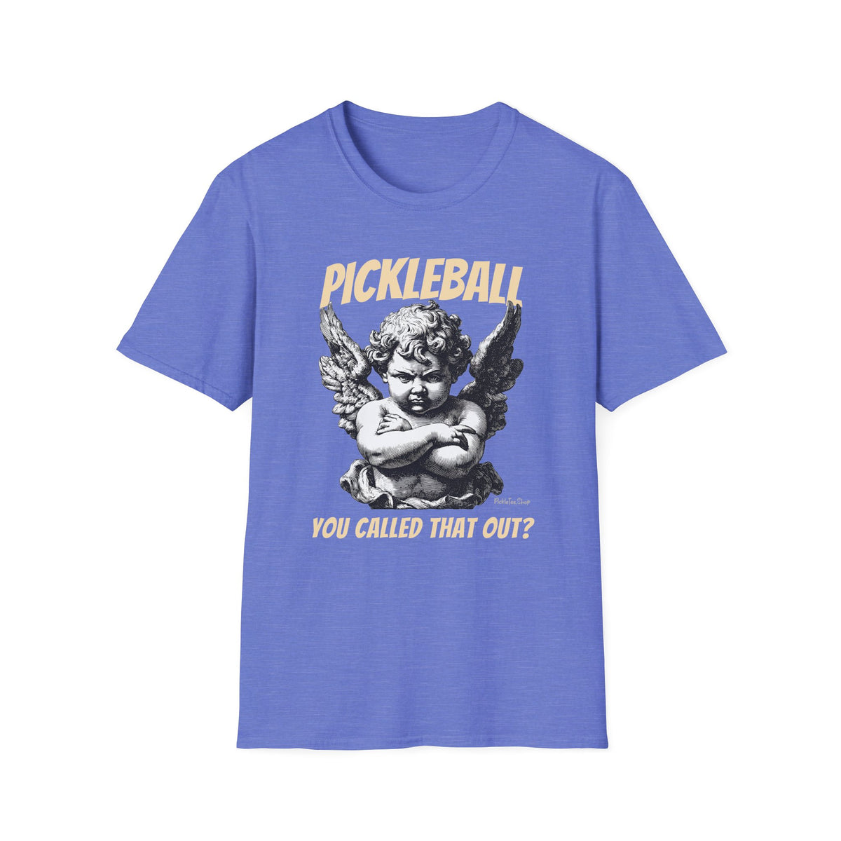 You called that out Cherub T-Shirt | Pickleball